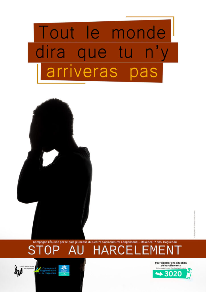 Campagne de sensibilisation au harcèlement scolaire conçue par des jeunes du CSC Langensand. Visuels diffusés en établissements scolaires et structures médico-sociales, 2023.